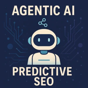 Agentic AI & Predictive SEO
